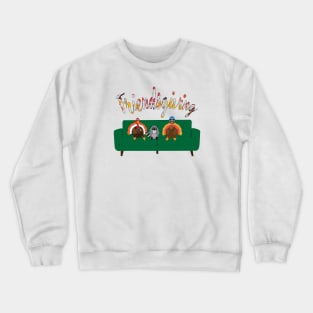 Friendsgiving Turkey and Racoon friends Crewneck Sweatshirt